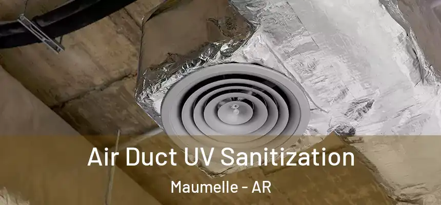  Air Duct UV Sanitization Maumelle - AR