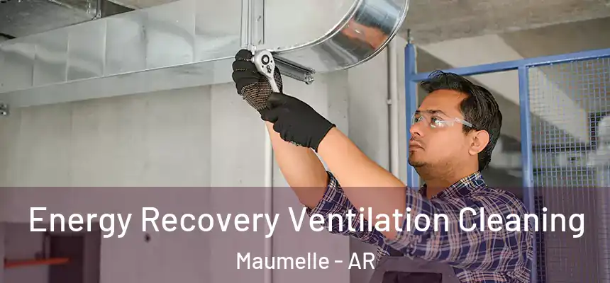 Energy Recovery Ventilation Cleaning Maumelle - AR