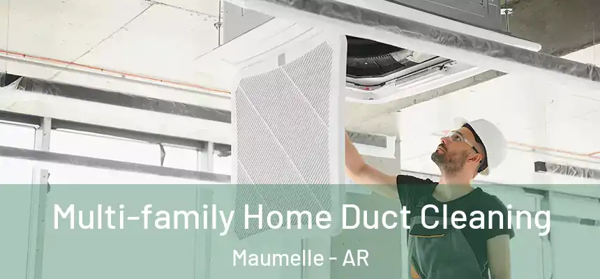  Multi-family Home Duct Cleaning Maumelle - AR