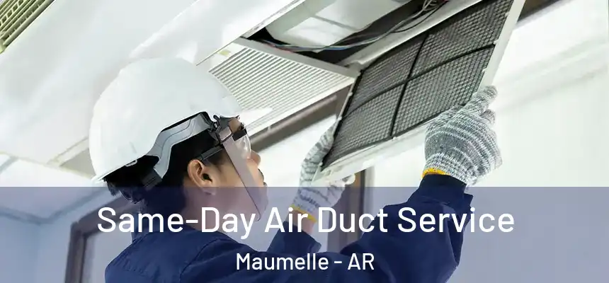  Same-Day Air Duct Service Maumelle - AR