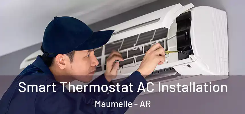  Smart Thermostat AC Installation Maumelle - AR