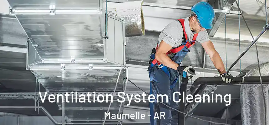  Ventilation System Cleaning Maumelle - AR